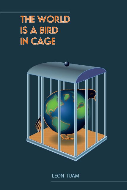 The World is a Bird in Cage